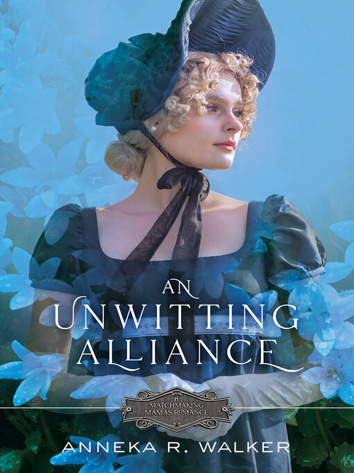 Title details for An Unwitting Alliance by Anneka R. Walker - Available